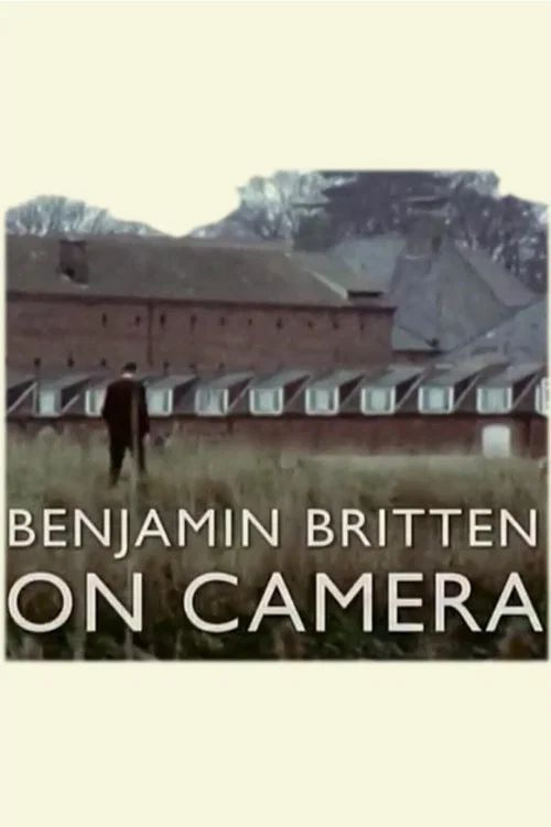 Benjamin Britten on Camera poster