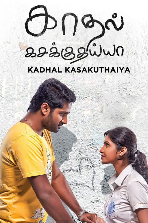 Kadhal Kasakuthaiya (2017) poster