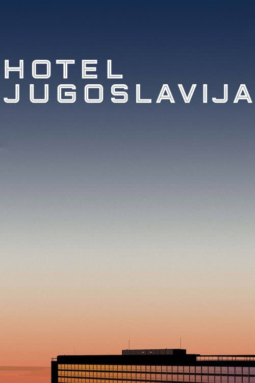 Hotel Yugoslavia (2017) poster