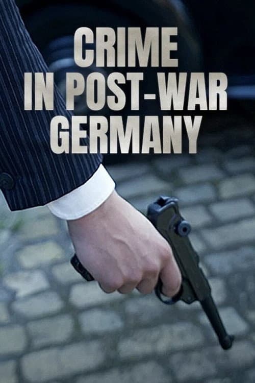 Crime in Post-War Germany (2020) poster