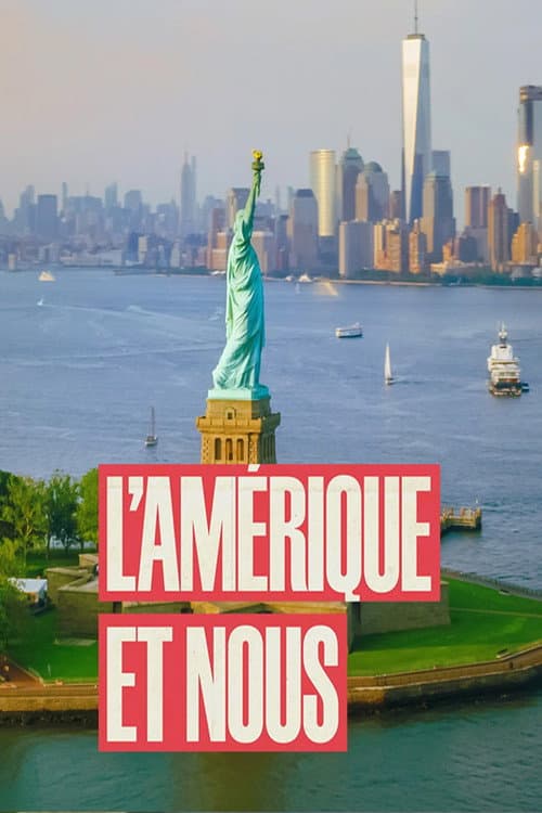 L'Amérique et nous - 250 ans d'amour/haine ! (2026) poster