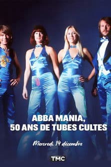 ABBA Mania, 50 ans de tubes cultes (2022) poster