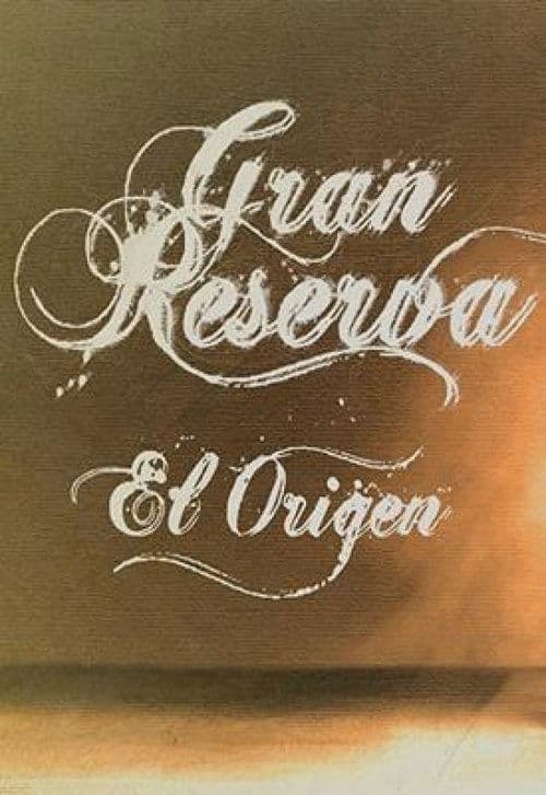 Gran Reserva: el origen (2013) poster