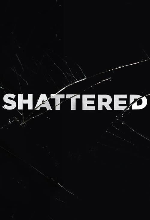 Shattered (2017) poster