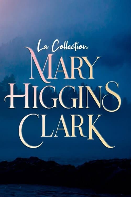 Collection Mary Higgins Clark : La reine du suspense (2014) poster