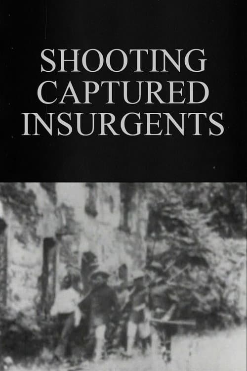 Shooting Captured Insurgents (1898) poster
