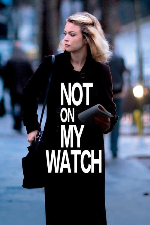 Not on My Watch (2017) poster