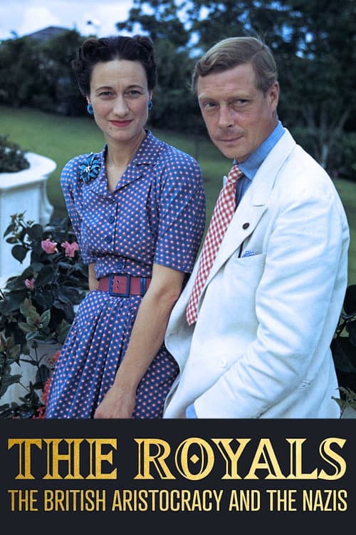 The Royals, the British Aristocracy, and the Nazis (2018) poster