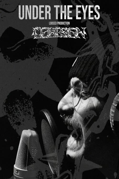 Under The Eyes : Cohésion poster