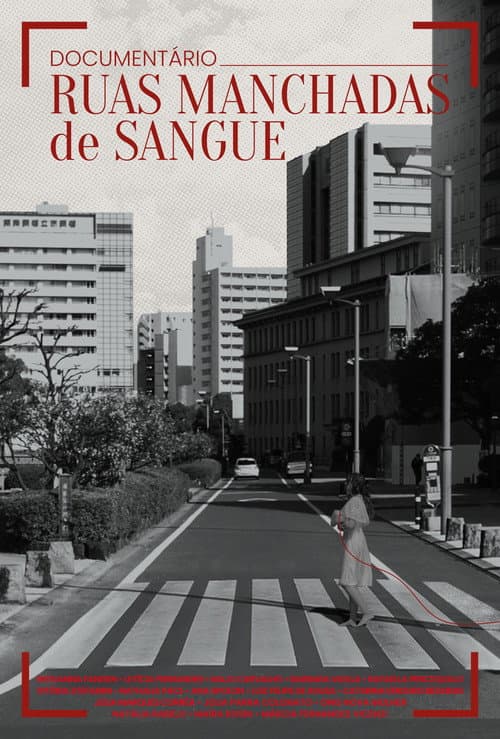 Ruas Manchadas de Sangue poster