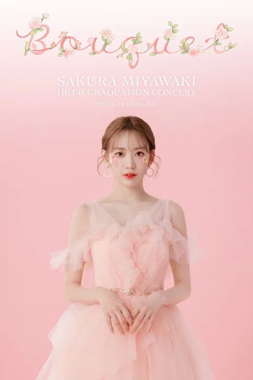 HKT48 Miyawaki Sakura Graduation Concert ~Bouquet~ poster