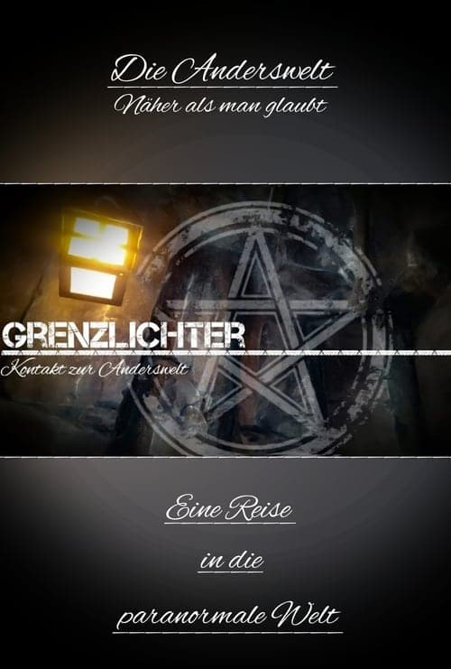 Grenzlichter - Kontakt zur Anderswelt (2019) poster