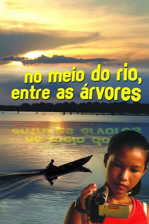 In the middle of the River, Between Trees (2009) poster
