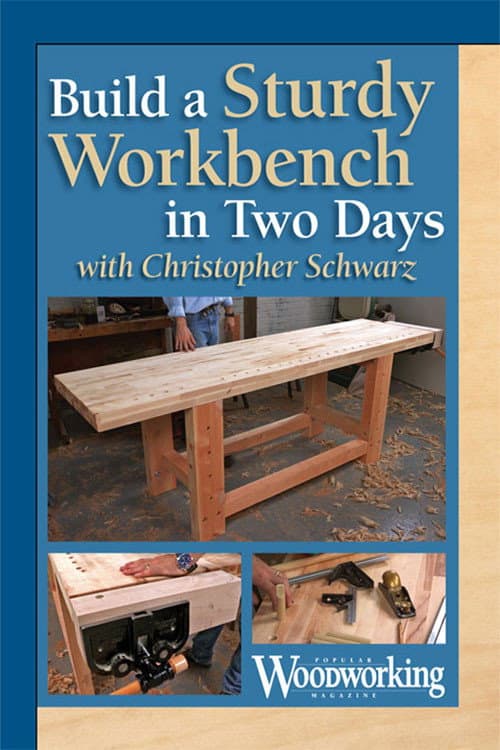 Build a Sturdy Workbench in Two Days with Christopher Schwarz (2013) poster