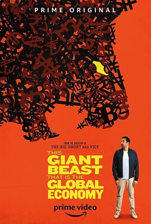 This Giant Beast That is the Global Economy (2019) poster