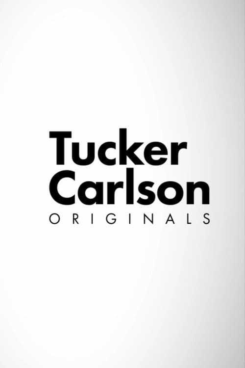 Tucker Carlson Originals (2021) poster
