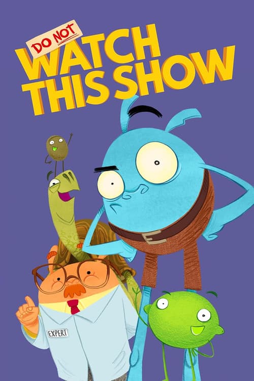 Do Not Watch This Show (2025) poster