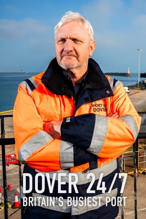 Dover 24/7: Britain's Busiest Port (2025) poster