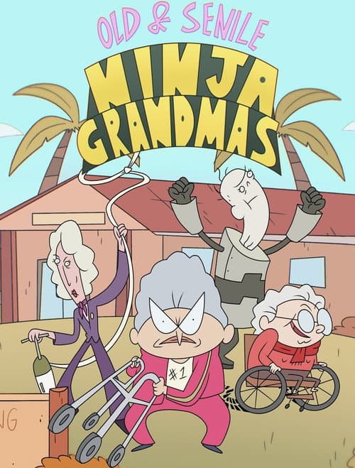 Old & Senile: Ninja Grandmas (2023) poster