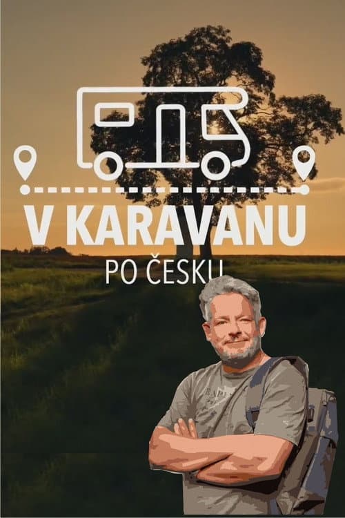 V karavanu po ÄŒesku (2021) poster