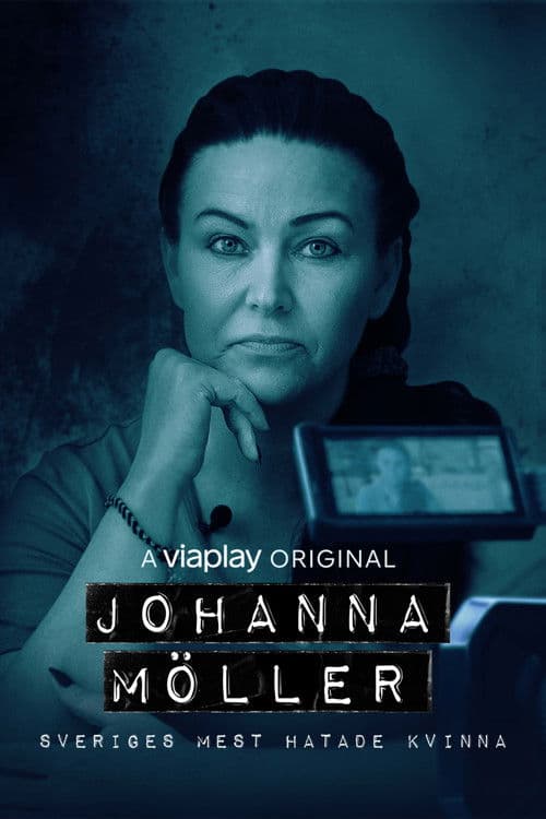 Johanna Möller: Sweden's Most Hated Woman (2022) poster