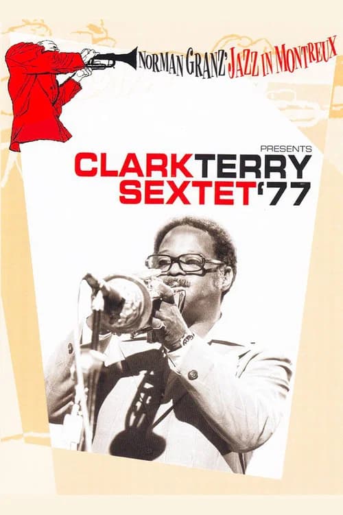 Norman Granz’ Jazz in Montreaux presents The Clark Terry Sextet ’77 poster