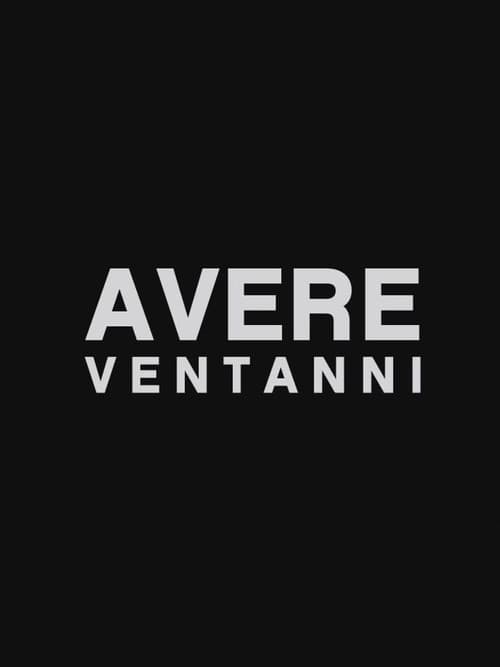 Avere Ventanni (2004) poster