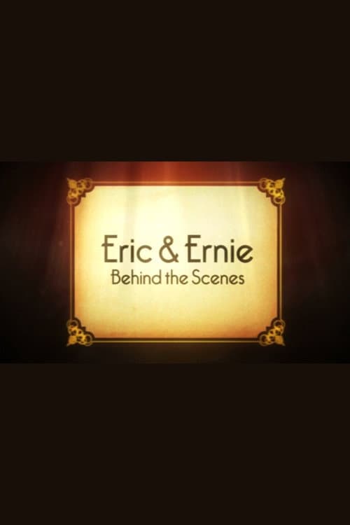 Eric & Ernie: Behind the Scenes (2011) poster