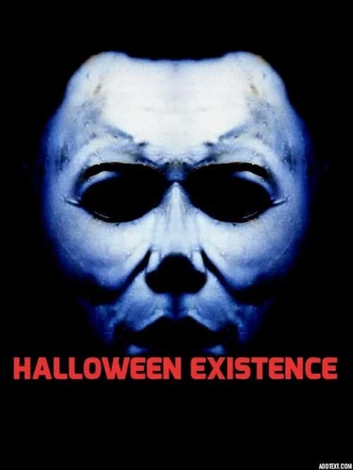 Halloween: Existence (2012) poster