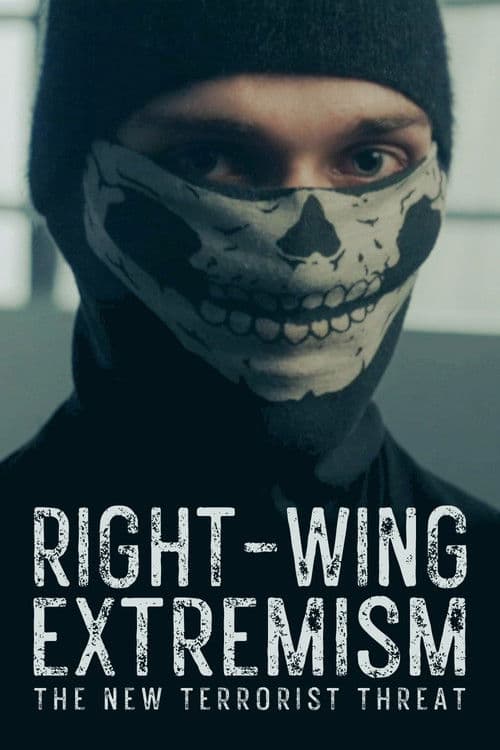 Right-Wing Extremism: The New Terrorist Threat (2026) poster
