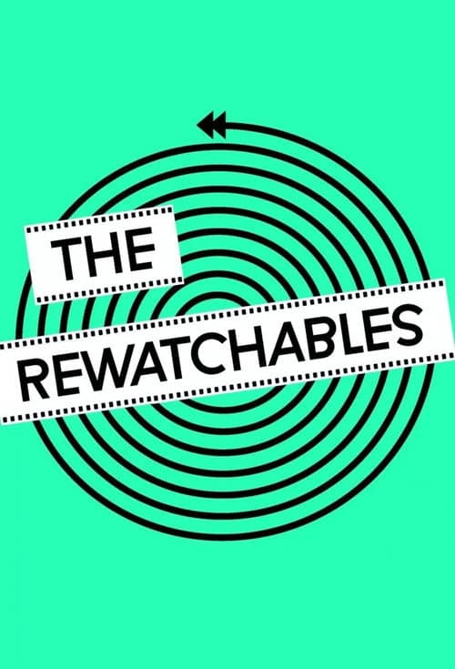 The Rewatchables poster