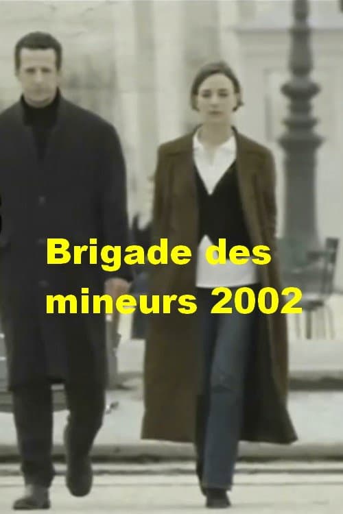 Brigade des mineurs (2002) poster