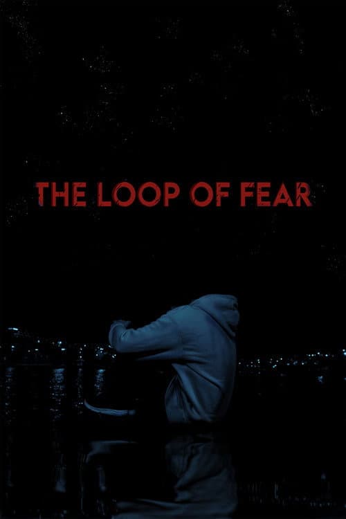 The Loop of Fear (2022) poster
