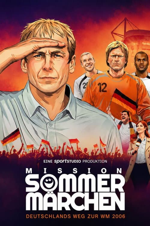 Mission Sommermärchen - Deutschlands Weg zur WM 2006 (2026) poster