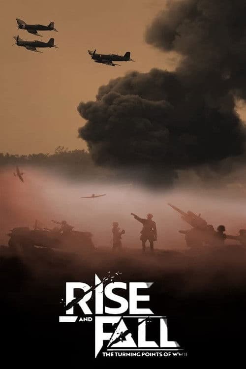 Rise and Fall: The Turning Points of World War II (2019) poster