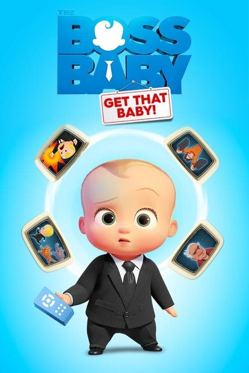 The Boss Baby: Get That Baby! (2020) poster