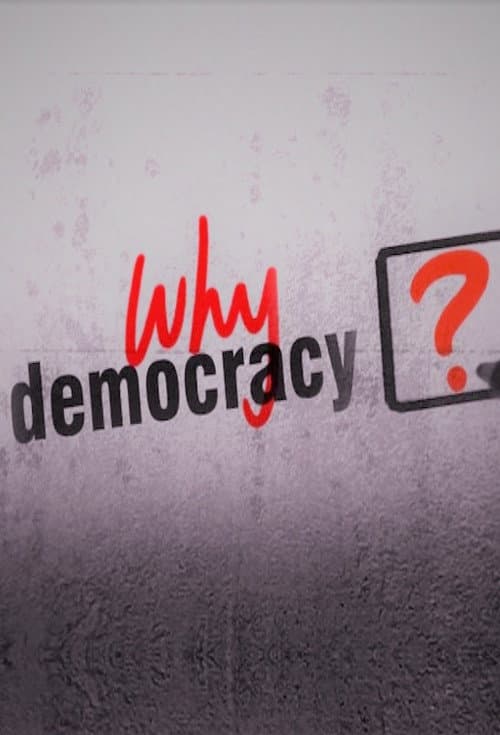 Why Democracy? (2007) poster