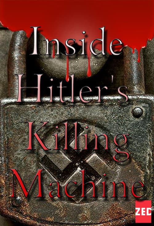 Inside Hitler's Killing Machine (2016) poster