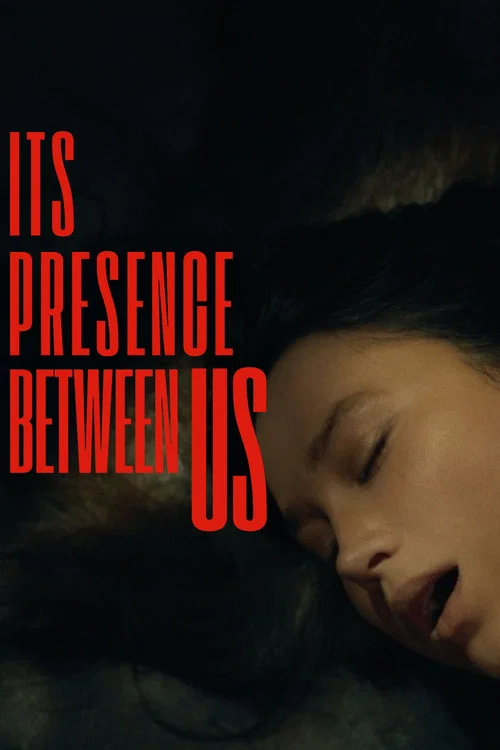 Its Presence Between Us (2026) poster