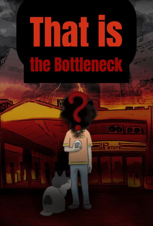 That is the Bottleneck (2020) poster