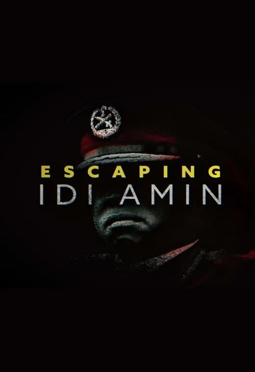 Escaping Idi Amin poster