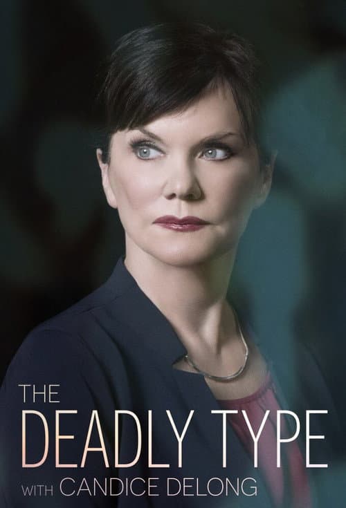 The Deadly Type With Candice DeLong (2021) poster