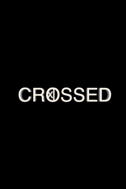 Crossed (2013) poster