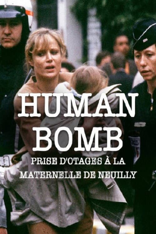 H.B. Human Bomb - Maternelle en otage (2007) poster