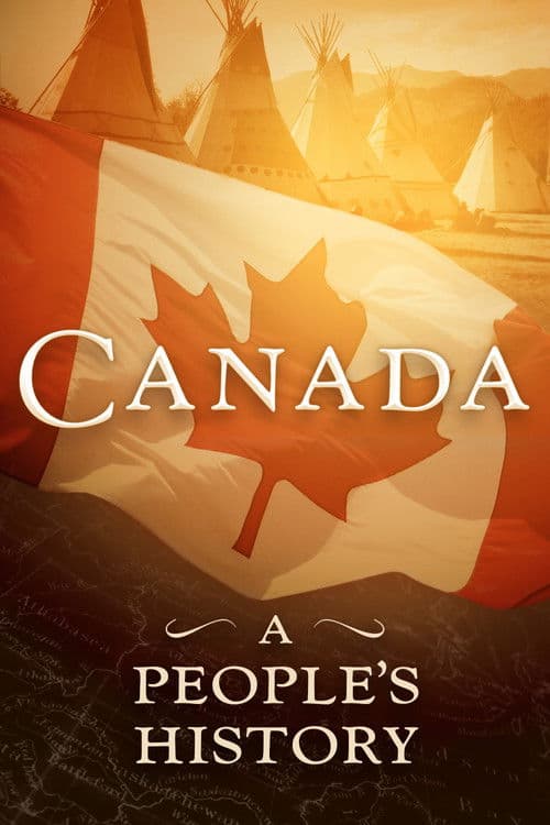 Canada: A People's History (2000) poster