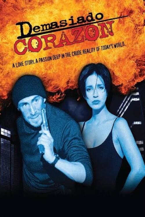 Demasiado Corazón (1997) poster