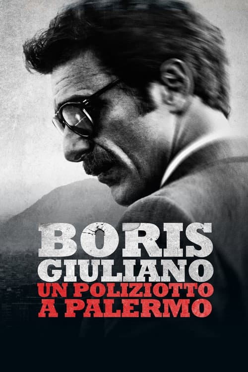 Boris Giuliano: un poliziotto a Palermo (2016) poster