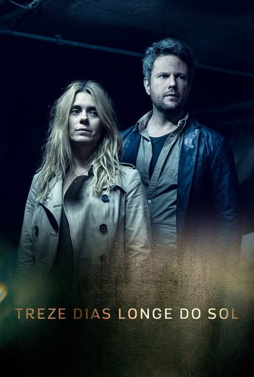 Treze Dias Longe do Sol (2017) poster
