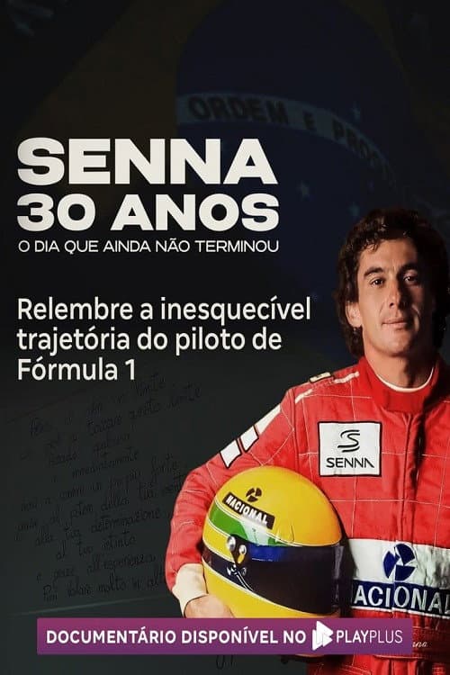 Senna 30 Anos: O Dia que Ainda Não Terminou (2024) poster