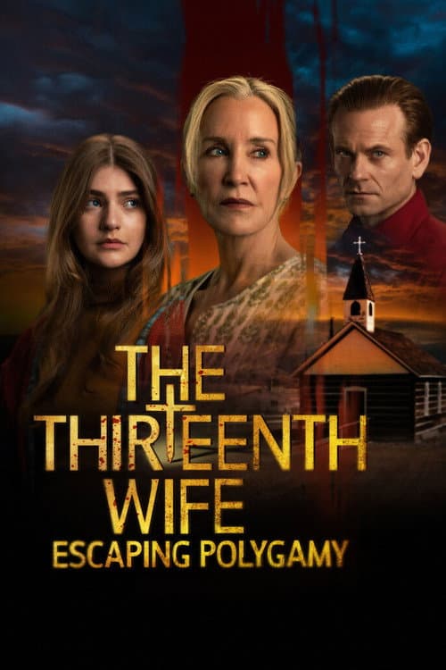 The 13th Wife: Escaping Polygamy (2025) poster